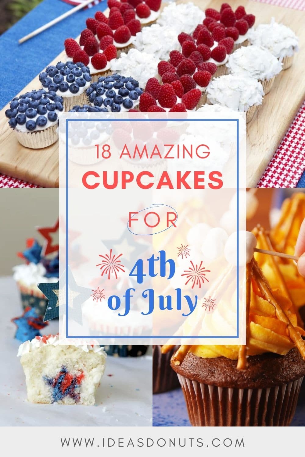 18 Amazing Cupcake Ideas To Celebrate The 4th Of July