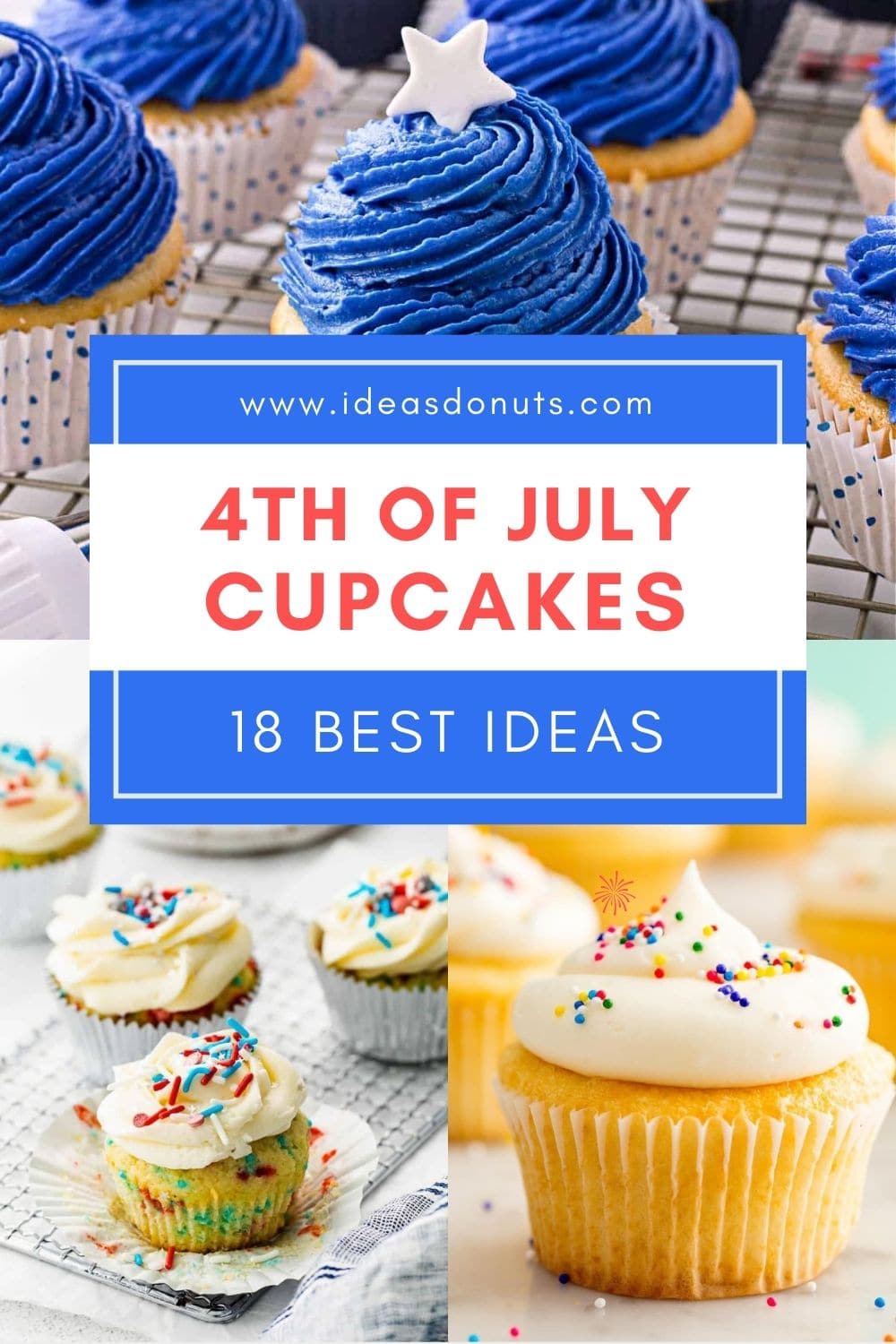 18 Amazing Cupcake Ideas To Celebrate The 4th Of July